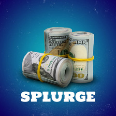 Splurge