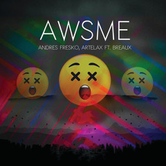 AWSME (feat. Breaux)