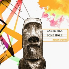 James Silk - Some More (Blockhead Recordings)