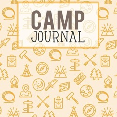 read❤ Camp Journal: A Fun Journal for Boys to remember every moment of their