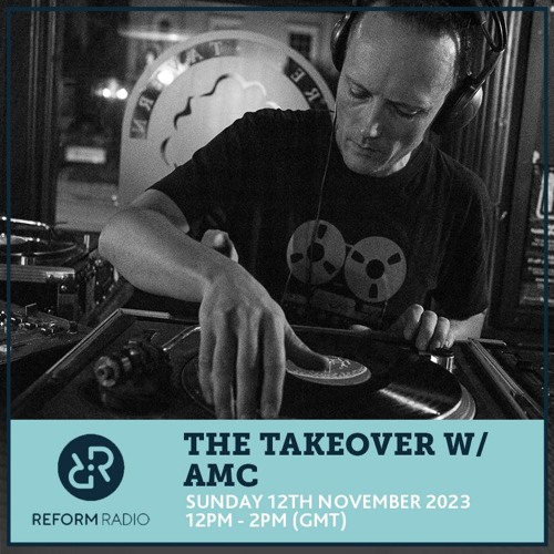 The Takeover with amc II Reform Radio II 12/11/23