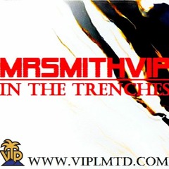 MrSmithVIP- In The Trenches (Instrumental)