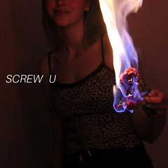 Screw U (feat. Kyle Patrick)