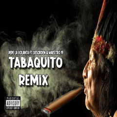 El Tabaquito (Remix)