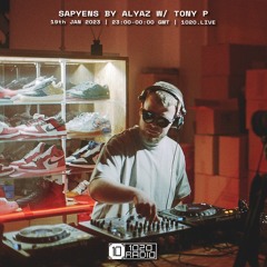 #51 Sapyens by Alyaz w/ Tony P [1020 Radio - 19012023]