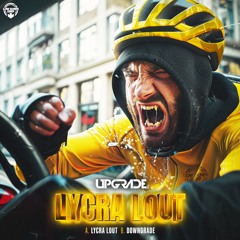 UPGRADE - LYCRA LOUT