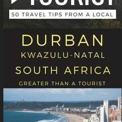 (PDF) Greater Than a Tourist - Durban Kwazulu-Natal South Africa - Nazeera Rawat