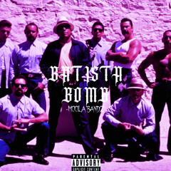Bati$ta Bomb (Prod.JudahBudah)