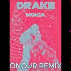 Drake - NOKIA (Onour Remix)
