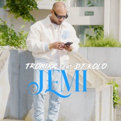 Tronixx- Dj Kolo - JEMI MP3