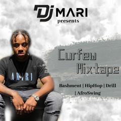 @DjMariUk Curfew Mixtape | Bashment | HipHop| Drill| Afroswing 🧨🧨🧨
