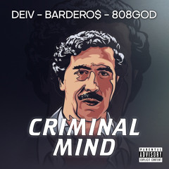 Criminal Mind (feat. Bardero$ & 808GOD)