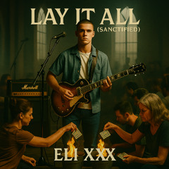 Lay it All (Sanctified)