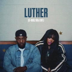 Luther (G-Dugz 80's Edit)