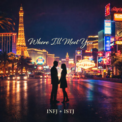 Where I'll Meet You ~2379