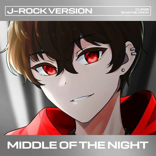 Middle of the Night Elley Duhé J Rock Version Cover Prod Curse
