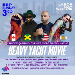 Heavy Yacht Party Labour Day Weekend Live Audio @djchemics @djnacho I EDM ,House,Hip Hop,Dancehall