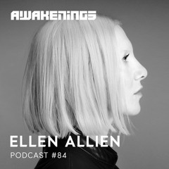 Awakenings Podcast #084 - Ellen Allien