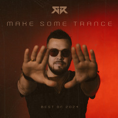 Make Some Trance 541 (Year Mix 2024)