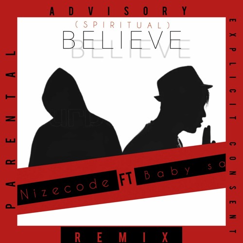Nizecode (BELIEVE)remix  feat Baby SA