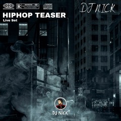 HipHop Teaser Live Set - DJ Nick