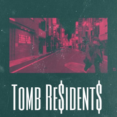 TOMB RESIDENTS
