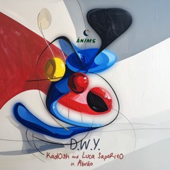 D.W.Y (feat. Abrão)