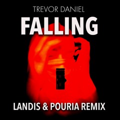 FALLING (LANDIS & POURIA REMIX) - Trevor Daniel