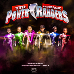 TTD - Power Rangers feat Magic (SXM Soca 2020)