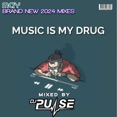 MUSIC IS MY DRUG