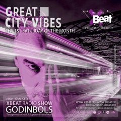 Great City Vibes May 2024 - XBeat Radio Station