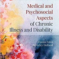 [PDF❤️Download✔️ Medical and Psychosocial Aspects of Chronic Illness and Disability Ebooks