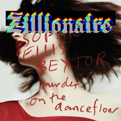 Murder On The Dancefloor (Zillionaire Remix) - Sophie Ellis Bextor