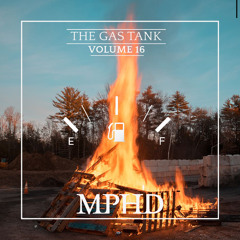 MPHD - The Gas Tank Vol. 16