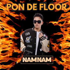 PON DE FLOOR - NAMNAM