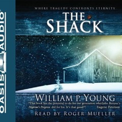 [View] [EPUB KINDLE PDF EBOOK] The Shack by  William Paul Young &  Roger Mueller 💔
