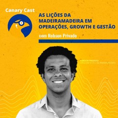 As lições da MadeiraMadeira em operações, growth e gestão, com Robson Privado