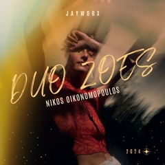 Jayworx x Oikonomopoulos - Duo Zoes
