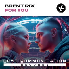Brent Rix - For You
