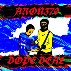 Aron370 - Dope Deal (prod. La Windy)