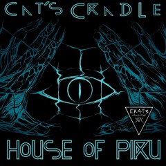 House of Piru - Cat’s Cradle