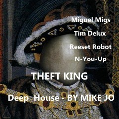 THEFT KING - By MIKE JO