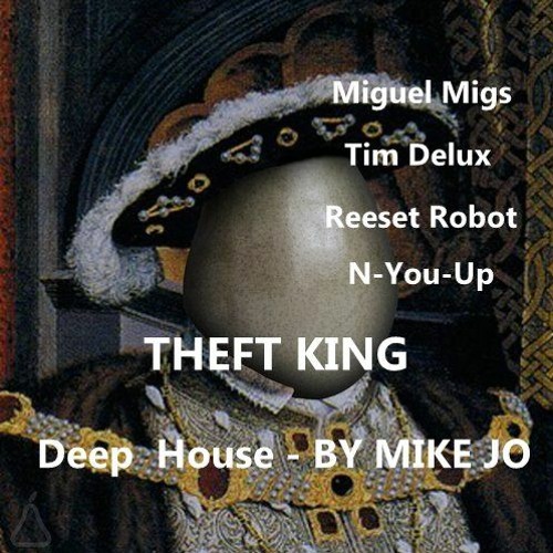 THEFT KING - By MIKE JO
