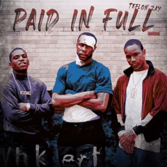 TeffyArchive - Paid In Full