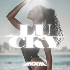 Jackal - Lucky (Original Mix) FREE DL