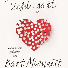[Read] Online Dat alles over liefde gaat BY : Bart Moeyaert