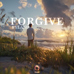 Ryland - Forgive [Outertone Release]