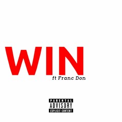 WIN ft. Franc Don (Prod.AZEE14)