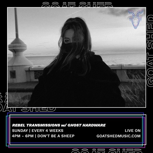 Rebel Transmission w/ Ghost Hardware & R3IDY 03.04.22