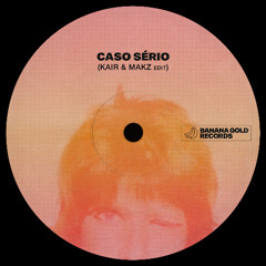 Rita Lee - Caso Sério (KAIR & MAKZ edit)